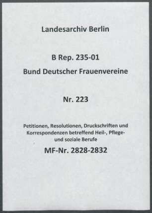 Petitionen, Resolutionen, Druckschriften und Korrespondenzen betreffend Heil-, Pflege- und soziale Berufe