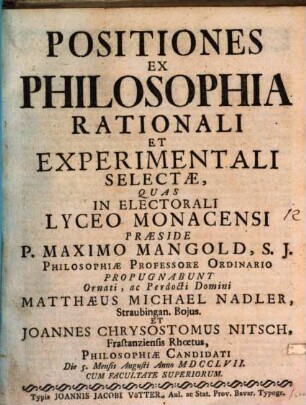 Positiones Ex Philosophia Rationali Et Experimentali Selectae : [cum 3 tabb. aen.]