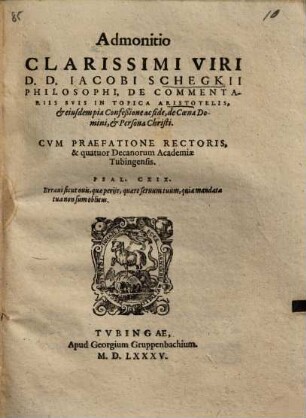 Admonitio de commentariis suis in Topica Aristotelis et ejusdem pia confessione ac fide, de Coena Domini et Persona Christi ...