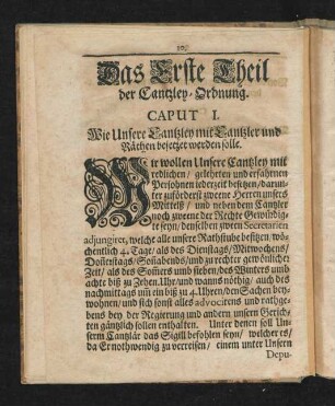 Caput I. Wie Unsere Cantzley mit Cantzler und Räthen besetzet werden solle.