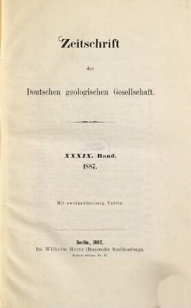 Zeitschrift der Deutschen Geologischen Gesellschaft. 39. 1887