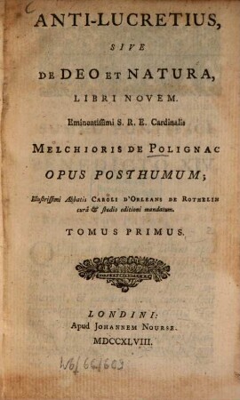Anti-Lucretius, sive de Deo et natura, libri novem : Opus posthumum, 1. - XXX, 180 S.