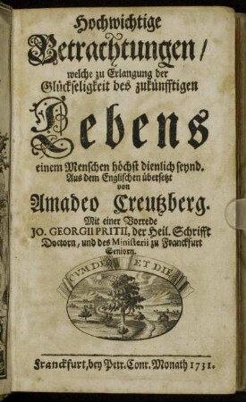 Hochwichtige Betrachtungen, welche zu Erlangung der Glückseligkeit des zukünfftigen Lebens einem Menschen höchst dienlich seynd : Aus dem Englischen übersetzt