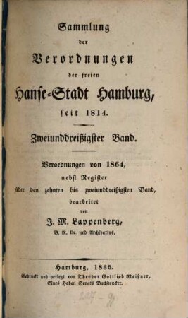Sammlung der Verordnungen der Freyen Hanse-Stadt Hamburg, seit 1814. 32. 1864 (1865)