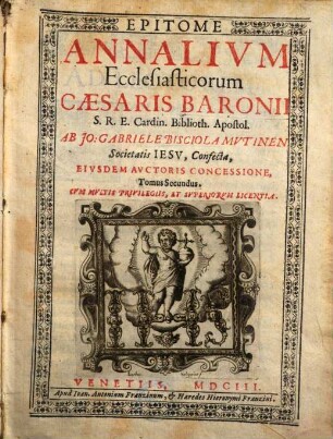 Epitome Annalivm Ecclesiasticorum Cæsaris Baronii S.R.E. Card. Biblioth. Apost.. 2