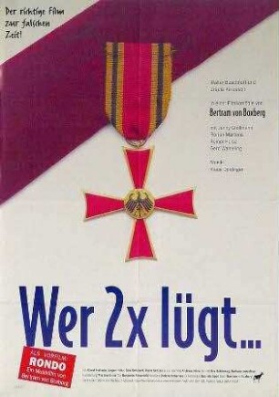 Wer zweimal lügt