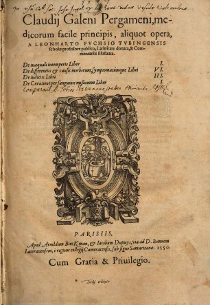 Claudij Galeni Pergameni, medicorum facile principis, aliquot opera