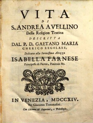 Vita Di S. Andrea Avellino Della Religion Teatina