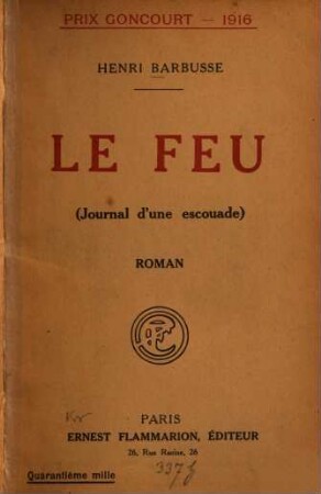 Le feu : (Journal d'une escouade) ; Roman