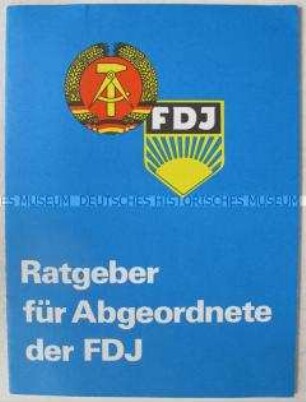 Informationensheft des FDJ-Zentralrats für Abgeordnete der FDJ in den örtlichen Volksvertretungen