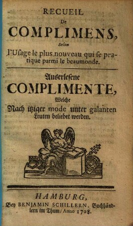 Recueil de complimens selon l'usage le plus nouveau qui se pratique parmile beaumonde