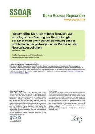 "Sesam öffne Dich, ich möchte hinaus!": zur soziologischen Deutung der Neurobiologie der Emotionen unter Berücksichtigung einiger problematischer philosophischer Prämissen der Neurowissenschaften