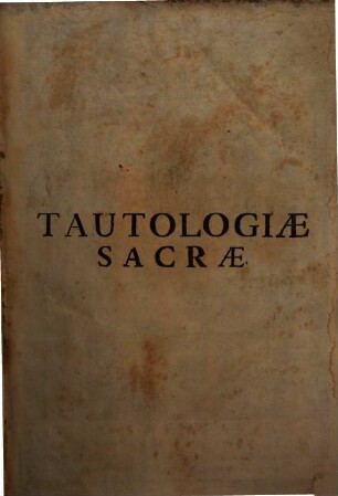 In sacras tautologias ... commentarii literales, 1