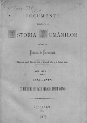 Documente privitóre la istoria românilor : culese de Eudoxin de Hurmuzaki ; culese, adnotate şi publicate de Nic. Densuşianu, Volumul 2., partea 1.. 1451-1575