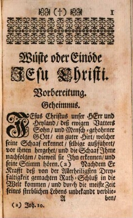 Wüste oder Einöde Jesu Christi, Das ist: Viertzig-tägige Fasten : Enthaltende: De wahre und glaubwürdige Werck, welche Christus in der Zeit seiner heiligen Viertzig-Tägigen Fasten geübet hat. Sambt Denen Tugenden und deren unterschiedlichen Weiß, wie man selbige zur Nachfolg Christi üben kan