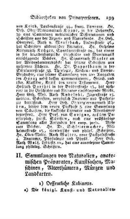 II. Sammlungen von Naturalien, anatomischen Präparaten, Kunstsachen, Maschinen, Alterthümern, Münzen und Landkarten