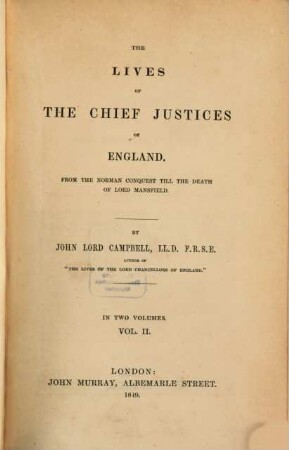 The lives of the chief justices of England : from the Norman conquest till the death of Lord Mansfield, 2