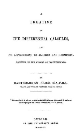 Vol. 1: A Treatise of Infinitesimal Calculus. Vol. 1