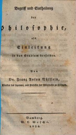 Begriff und Eintheilung der Philosophie, als Einleitung in das Studium derselben