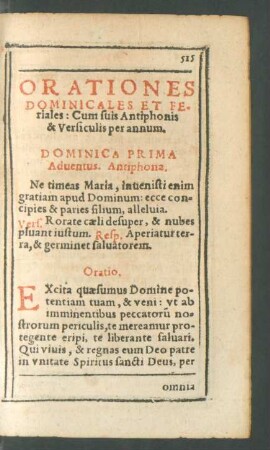 Orationes Dominicales Et Feriales: Cum suis Antiphonis & Versiculis per annum.