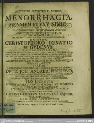 Disputatio Inauguralis Medica De Menorrhagia, Sive Mensium Fluxu Nimio ...