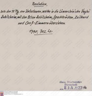 Resolution, betreffend den 10. Pfennig von Untertanen, welche in die Löwenstein'sche Vogtei Habitzheim mit den Orten Habitzheim, Spachbrücken, Zeilhard und Groß-Zimmern überziehen