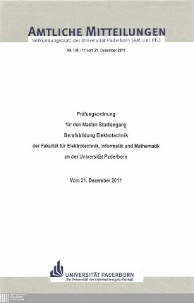 Prüfungsordnung für den Master-Studiengang Berufsbildung Elektrotechnik der Fakultät für Elektrotechnik, Informatik und Mathematik an der Universität Paderborn : vom 21. Dezember 2011