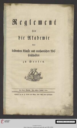 Reglement für die Akademie der bildenden Künste und mechanischen Wissenschaften zu Berlin