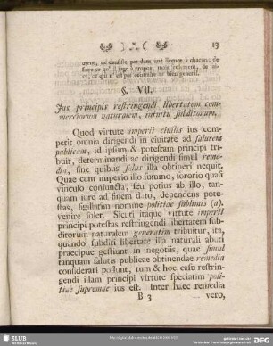 §. VII. Jus principis restringendi libertatem commerciorum naturalem, intuitu subditorum