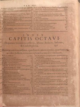 Index Capitis Octavi. De quatuor hominis nouissimis, Morte , Iudcicio, Inferno, & Coelesti gloria.