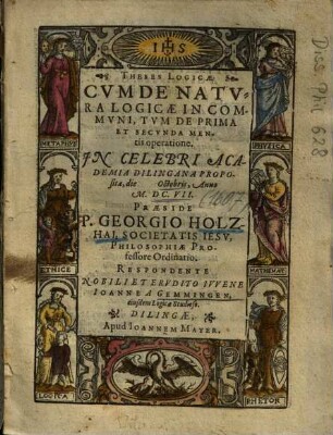 Theses Logicae Cvm De Natvra Logicae In Commvni, Tvm De Prima Et Secvnda Mentis operatione