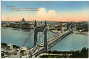 Budapest. Blick vom Blocksberg auf Elisabethbrücke über die Donau : Budapest. Blick vom Blocksberg auf Elisabethbrücke (1897-1903; Aurél Czekelius, Antal Kherndl) über die Donau