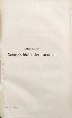 Die menschlichen Parasiten und die von ihnen herrührenden Krankheiten : ein Hand- und Lehrbuch für Naturforscher und Aerzte. 1