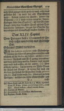 Das XLIV. Capitel. Vom Podagra, dessen Grausamkeit, Ursach, rechte, wunderlich- und schädliche Cur. Geheimes Mittel darwieder