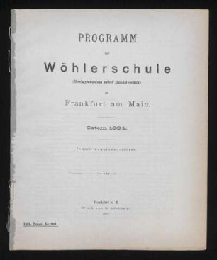 1883/84: Programm der Wöhlerschule (Realgymnasium nebst Handelsschule) zu Frankfurt am Main : Ostern ... - 1883/84