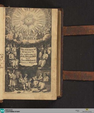 Mysterium magnum oder Erklärung über das Erste Buch Mosis : von der Offenbahrung Göttlichen Worts durch die drey Principia Göttliches Wesens auch vom Ursprung der Welt und der Schöpffung...