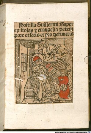 Postilla Guillermi Super epistolas [et] euangelia de tempore et s[an]ctis et pro defunctis