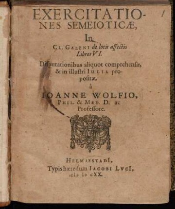 Exercitationes Semeioticae, In Cl. Galeni de locis affectis Libros VI.