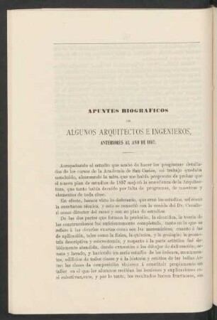 Apuntes biográficos de algunos arquitectos e ingenieros, anteriores al año de 1857. : Apuntes biográficos de algunos arquitectos é ingenieros recibidos antes del año de 1857.