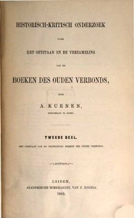 Historisch-kritisch onderzoek naar het ontstaan en de verzameling van de boeken des Ouden Verbonds, 2. Het ontstaan van de profetische boeken des Ouden Verbonds
