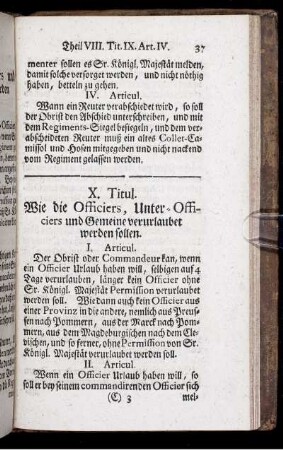 X. Titul. Wie die Officiers, Unter-Officiers und Gemeine verurlaubet werden sollen.