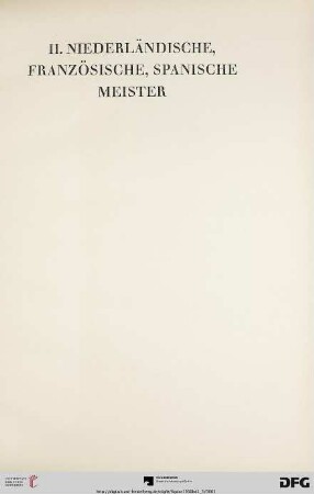 Niederländische, Französische, Spanische Meister (Nr. 34-75) und Tafeln XXI-XXXVIII