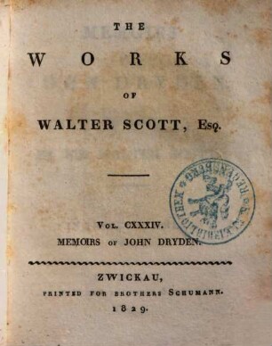 The Works of Walter Scott, Esq., 134. Memoirs of John Dryden ; 1