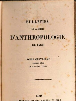 Bulletins de la Société d'Anthropologie de Paris. 4. 1869