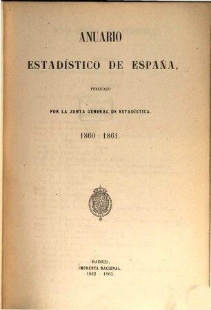 Anuario estadístico de España. 1860/61 (1862/63)