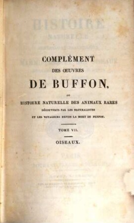 Histoire naturelle générale et particulière des mammifères et des oiseaux découverts depuis 1788 jusqu'à nos jours, 7. Oiseaux