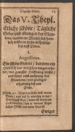 Das V. Theyl. Etliche schöne/ Tägliche Gebet und ubungen des Glaubens/ darinn ein Mensch sich herztlich tröstet ...