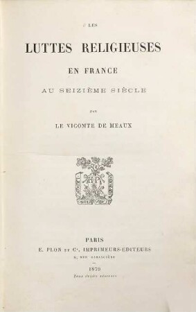 Les luttes religieuses en France au seizième siècle