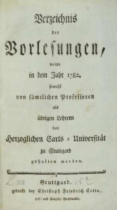 Verzeichnis der Vorlesungen, welche in dem ...-Halbjahr ... in der Herzogl. Hohen Carls-Schule zu Stuttgart gehalten werden