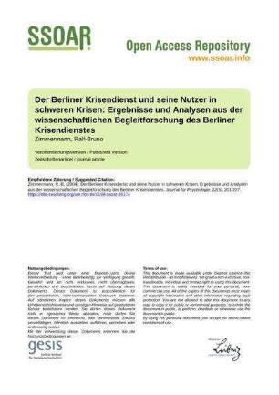 Der Berliner Krisendienst und seine Nutzer in schweren Krisen: Ergebnisse und Analysen aus der wissenschaftlichen Begleitforschung des Berliner Krisendienstes